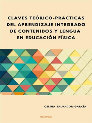 cover image of Claves teórico-prácticas del Aprendizaje Integrado de Contenidos y Lengua en Educación Física